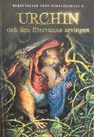 Urchin och den f&ouml;rsvunna arvingen - Ber&auml;ttelser fr&aring;n Dimsl&ouml;jornas &ouml;, tredje boken
