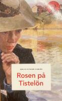 Rosen p&aring; Tistel&ouml;n