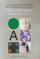 Den om&auml;tbara kvaliteten