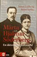 M&auml;rta och Hjalmar S&ouml;derberg. En &auml;ktenskapskatastrof