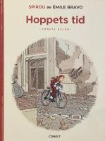 Hoppets tid. F&ouml;rsta delen: En d&aring;lig b&ouml;rjan - Spirou av &Eacute;mile Bravo