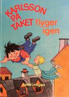 Karlsson p&aring; taket flyger igen