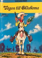 V&auml;gen till Oklahoma - Lucky Lukes &auml;ventyr 28