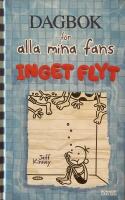 Inget flyt - Dagbok f&ouml;r alla mina fans, del 15