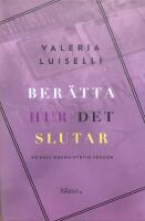 Ber&auml;tta hur det slutar. En ess&auml; genom fyrtio fr&aring;gor