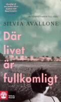 D&auml;r livet &auml;r fullkomligt