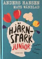 Hj&auml;rnstark junior. Smartare, gladare, starkare