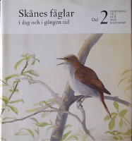 Sk&aring;nes f&aring;glar i dag och i g&aring;ngen tid, del 1 och 2. (2 band)