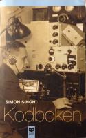 Kodboken. Konsten att skapa sekretess - fr&aring;n det gamla Egypten till kvantkryptering