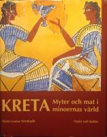 Kreta : myter och mat i minoernas v&auml;rld