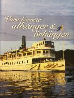 V&aring;ra k&auml;raste alls&aring;nger & &ouml;rh&auml;ngen