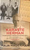K&auml;raste Herman : rasbiologen Herman Lundborgs g&aring;ta