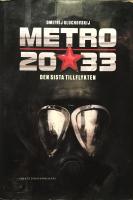 Metro 2033. Den sista tillflykten