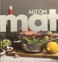 Allt om Mat - stora kokboken
