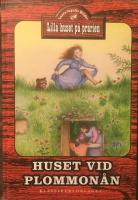 Huset vid Plommon&aring;n - Lilla huset p&aring; pr&auml;rien 3