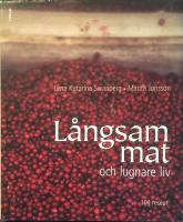 L&aring;ngsam mat - och lugnare liv
