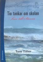 Tio tankar om skolan : brev till Storm