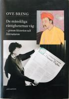 De m&auml;nskliga r&auml;ttigheternas v&auml;g - genom historien och litteraturen
