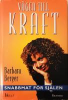 V&auml;gen till kraft. Snabbmat f&ouml;r sj&auml;len - Bok 1 och 2