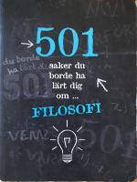 501 saker du borde ha l&auml;rt dig om filosofi