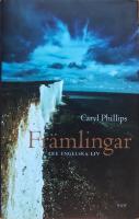 Fr&auml;mlingar : tre engelska liv