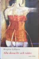 Alla dessa liv och v&aring;der
