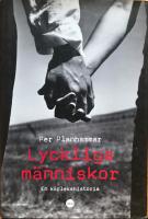 Lyckliga m&auml;nniskor