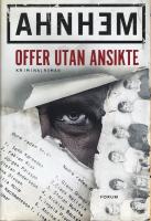 Offer utan ansikte - f&ouml;rsta boken om Fabian Risk