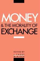 Money and the morality of exchange