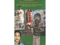 Brokiga Bengalen : resande teaters&auml;llskap, religi&ouml;sa festivaler och popul&auml;ra nutida n&ouml;jen i indiska V&auml;stbengalen och Bangladesh