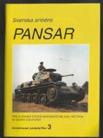 Svenska arm&eacute;ns PANSAR . Den svenska stridsvagnsmaterialens historia