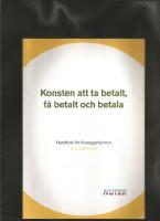 Konsten att ta betalt, f&aring; betalt och betala : handbok f&ouml;r f&ouml;retagarkvinnor
