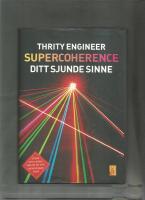 Supercoherence : sitt sjunde sinne