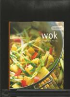 Alla tiders wok : l&auml;ckert och l&auml;ttlagat steg f&ouml;r steg