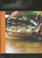 Autoimmun kokbok: l&auml;kande paleokost