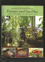 F&ouml;nster med basilika : &ouml;rter och kryddor och &ouml;rtkryddad mat
