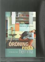 Ordning & reda hemma : l&auml;r dig rensa i r&ouml;ran