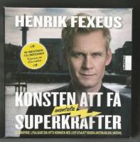 Konsten att f&aring; mentala superkrafter : bli smartare, lyckligare och hitta meningen med livet utan att anstr&auml;nga dig (n&auml;stan)