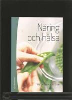 N&auml;ring och h&auml;lsa