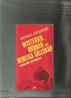 Mysterier, ordnar och hemliga s&auml;llskap : i skilda tider och religioner