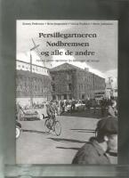 Persillegartneren , N&oslash;dbremsen og alle de andre . Nye og gamle &oslash;genavne fra Helsing&oslash;r og omegn