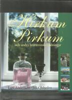 Hirkum Pirkum och andra br&auml;nnvinskryddningar