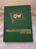 Walleniusrederierna 1934-1984 : Glimtar ur rederiets historia med anledning av 50-&aring;rsjubil&eacute;et den 23 november 1984