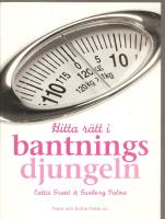 Hitta r&auml;tt i bantningsdjungeln