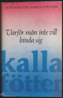 Kalla f&ouml;tter : varf&ouml;r m&auml;n inte vill binda sig