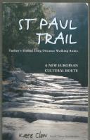 St Paul Trail . Turkey&acute;s Second Long distance Walking Route