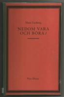 Nedom vara och b&ouml;ra?