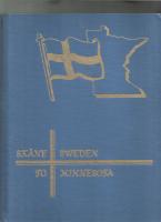 SK&Aring;NE SWEDEN TO MINNESOTA with ancestors back to 1580