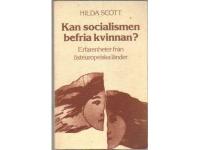 Kan socialismen befria kvinnan? : erfarenheter fr&aring;n &ouml;steuropeiska l&auml;nder