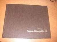 Gamla Kinnabilder II (Marks kommun) Halvdan Arvidsson - 1:a utg&aring;va 1976